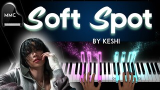 Soft Spot by Keshi piano cover / tutorial + sheet music + lyrics