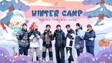 [Vietsub Full EP4]  WINTER CAMP - Thời Đại Thiếu Niên Đoàn