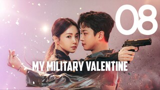 My Military Valentine Episode 8