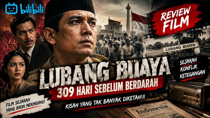 LUBANG BUAYA: 309 HARI SEBELUM BERDARAH 😱 | Review Film Sejarah yang Bikin Tegang!