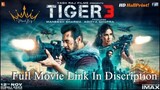 Tiger 3 Full Movie HD 2023 Full Movie Link | Follow me