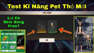 [Garena Free Fire]/Test Kĩ Năng Pet Thỏ Ob30,Cách Nhận Skin Famas Miễn Phí Mới