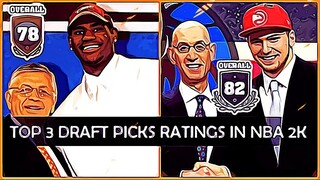 TOP 3 NBA Draft Picks Ratings [NBA 2K - NBA 2K19]