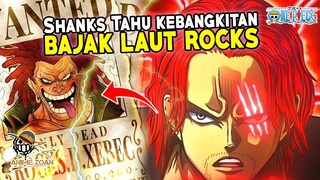 ALASAN SHANKS MENGETAHUI KEBANGKITAN BAJAK LAUT ROCKS - ONE PIECE 1017+