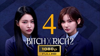 Bitch and Rich Season 2  Episode  4