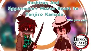 Hashiras And Uppermoon+Muzan React to Kamado Tanjiro || Grace gamer playz || Demon Slayer