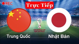 🔴 TRỰC TIẾP: TRUNG QUỐC -  NHẬT BẢN | Vòng loại Thứ 3 WORLD CUP 2022 Bảng B | Xem tại FPT