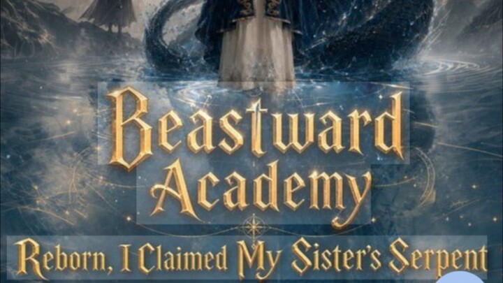 Beastward Academy Episode 9🔥