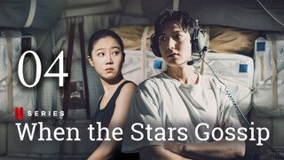 🇰🇷 Episode 4 | When The Star Gossip (2025) [ENG SUB]