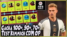 GACHA CHAR 100+ & Test CDM OP si KIMMICH - FIFA MOBILE WORLD CUP 22