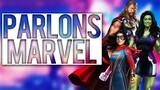 PARLONS MARVEL #28 - Thor Love and Thunder, Miss Marvel, She-Hulk ! (ft. Hugo & Gyldermist)