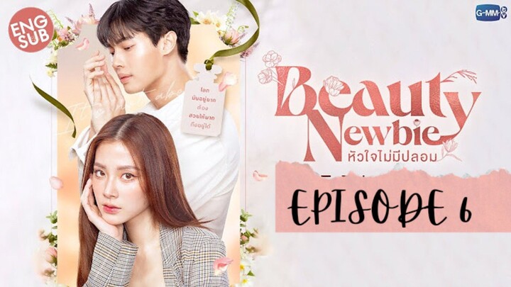 Beauty Newbie 💄🧖‍♀️🇹🇭 [EP6 ENG SUB] (720P)