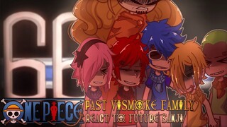 🌊•~Past Vinsmoke Family React to Future Sanji ~• |/| OnePiece Reacts |/|~•🌊