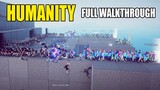 Humanity: FULL WALKTHROUGH | Part 5 (Sequence 5 War)