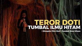 Doti: Tumbal Ilmu Hitam, Kisah Pemuda Alim Vs Aliran Sesat Ilmu Hitam