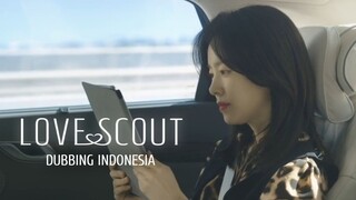 Love Scout (2025) - Pekerjaan Sebagai Head Hunter [Fandub Indo]