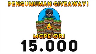 PENGUMUMAN PEMENANG GIVEAWAY 6 MCPE ORI - 15.000 SUBSCRIBER!