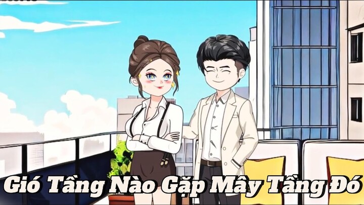 (Full version) Gió tầng nào gặp mây tầng đó - Vũ Thiên Xinh Trai