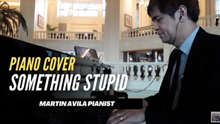 Something Stupid | Martin Avila Piano Cover