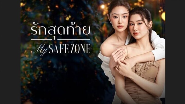 MY SAFE ZONE THE SERIES EP.6 (ENG SUB)