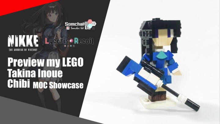Preview my LEGO THE GODDESS OF VICTORY: NIKKE x Lycoris Recoil Takina Inoue Chibi | Somchai Ud