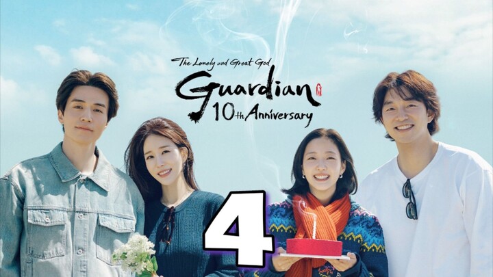 Guardian 10th Anniversary : Episode 4 ENGSUB