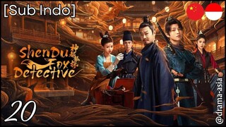 [Sub Indo] ZhenDu Fox Detective – Eps. 20 (2025)
