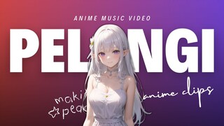 ANIME MIX - PELANGI 🫧