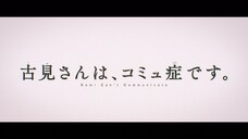 Komi - san  Can't Communicate Season 2 Episode 7