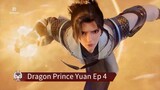 Dragon Prince Yuan Ep 4