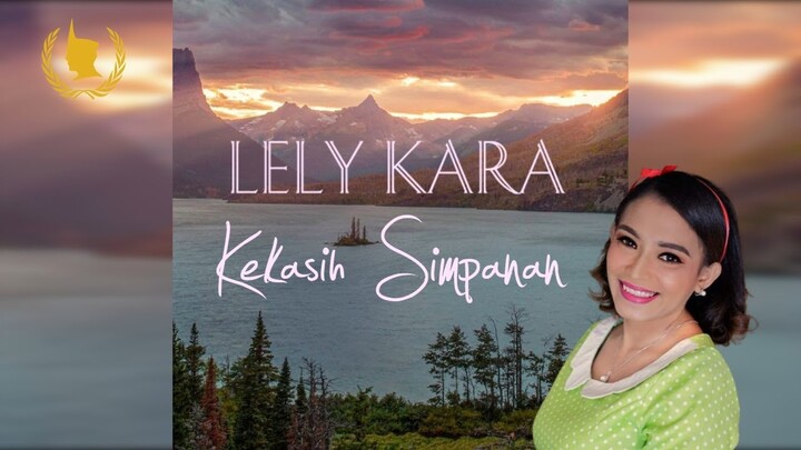 LAGU NOSTALGIA Enak Didengar Untuk Perjalanan / LELY KARA - KEKASIH SIMPANAN _Terbaru 2022