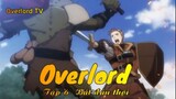 Overlord Tập 6 - Bắt đầu thôi