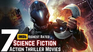 Top 7 Sci Fi Action Thriller Movies | Must Watch before You Die! YouTube, Netflix, Amazon Prime