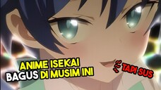 Anime Bagus di Musim ini, tapi kok isinya SUS? 🤣