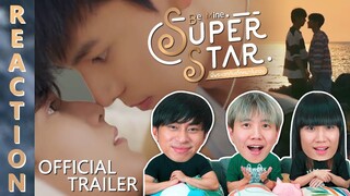 [REACTION] [OFFICIAL TRAILER] Be Mine.Superstar | พี่พระเอกกับเด็กหมาในกอง | IPOND TV