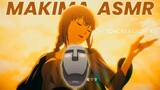 Makima ASMR | ENG Sub (Kusunoki Tomori)