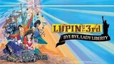 Lupin III the Movie : Bye Bye Liberty Crisis | English Dubbed
