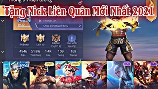 Tặng Nick Liên Quân | Nick Liên Quân Trắng Thông Tin Đổi Được Mật Khẩu Mới Nhất 2021 | KayGM