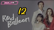 Title: Red Balloon| Tagalog dubbed | kdrama 2022 (episode 12)