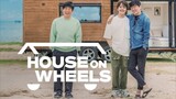 House On Wheels 2020 - Eps 5 (Sub Indo)