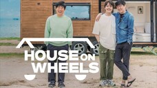 House On Wheels 2020 - Eps 12 END (Sub Indo)