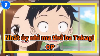 [Nhất ủy nhì ma thứ ba Takagi/MAD] OP1 Bản đầy đủ_1