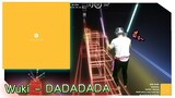 [Beat Saber] Wuki - DADADADA - เพลงที่คุณขอมา
