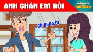 ANH CHÁN EM RỒI -  PHIM HOẠT HÌNH  - TRUYỆN CỔ TÍCH -  KHOẢNH KHẮC KỲ DIỆU
