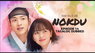 The Tale of Nokdu Episode 14 Tagalog Dubbed