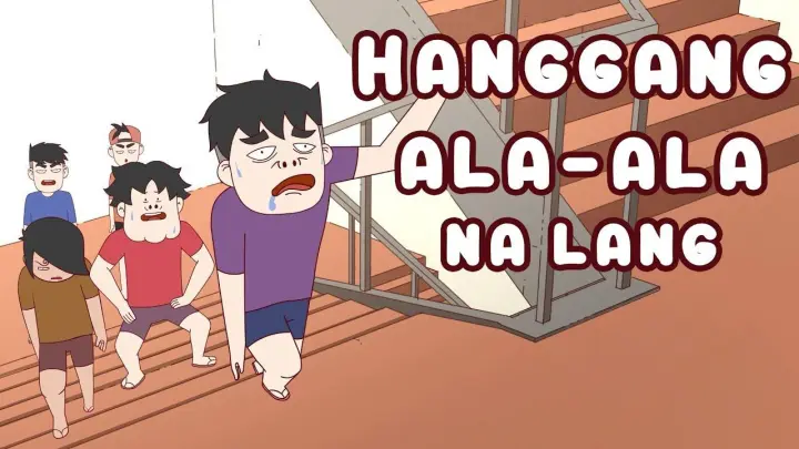 【Pinoy Animation】HANGGANG ALA-ALA NA LANG