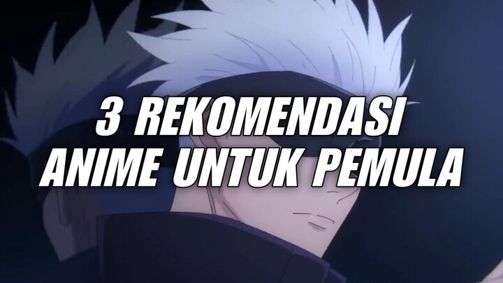 REKOMENDASI ANIME KHUSUS UNTUK PEMULA