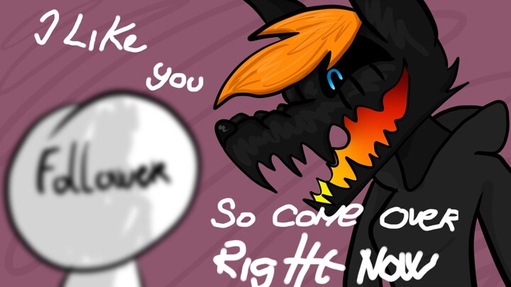 I LIKE YOU SO COME OVER RIGHT NOW animation meme