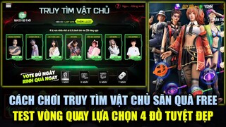 Free Fire | Cách Chơi Vote VẬT CHỦ Săn Quà FREE Sự Kiện Mới - Test Vòng Quay Lựa Chọn 4 Đồ Cực Ngon