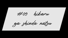 "the summer hikaru died" episode 09 (sub indo)